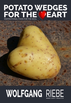 Paperback Potato Wedges for the Heart: Inspirational Food for the Soul Book