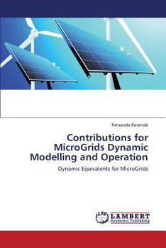 Paperback Contributions for MicroGrids Dynamic Modelling and Operation Book