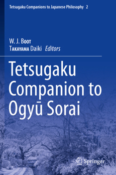 Tetsugaku Companion to Ogyu Sorai