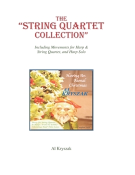 Paperback String Quartet Collection: Including Movements for Harp & String Quartet, and Harp Solo Book