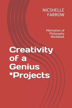 Paperback Creativity of a Genius *Projects: Motivation of Philosophy Workbook Book