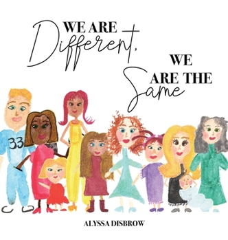 Hardcover We Are Different, We Are The Same: A Baby Book About Diversity and Belonging Book