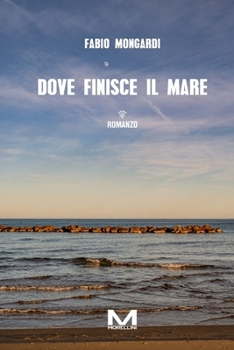 Paperback Dove finisce il mare [Italian] Book