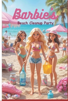 Barbie’s Beach Cleanup Party