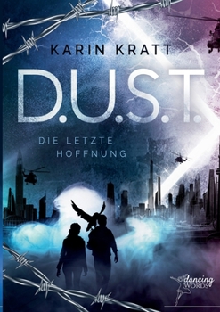 Paperback D.U.S.T.: Die letzte Hoffnung [German] Book