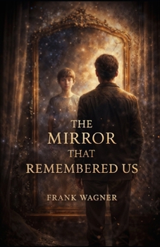 Paperback The Mirror That Remembered Us Book