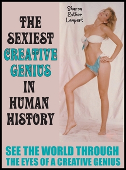 Sexiest Creative Genius in Human History: World Famous Poems
