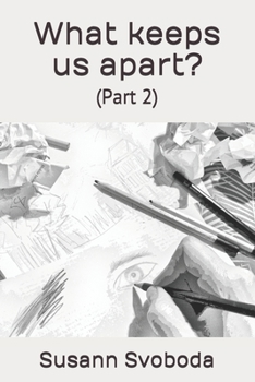 Paperback What keeps us apart?: (Part 2) Book