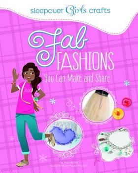 Hardcover Fab Fashions You Can Make and Share Book