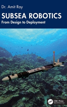 Hardcover Subsea Robotics: From Design to Deployment Book