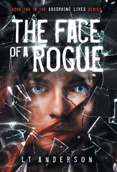 Hardcover The Face Of A Rogue: A Dystopian Sci-Fi Thriller Book