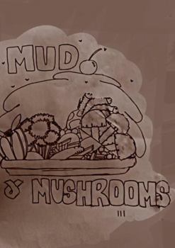 Paperback Mud and Mushrooms Book