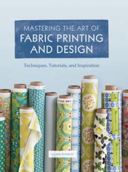 Hardcover Mastering the Art of Fabric Printing and Design Book