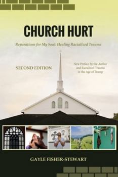 Paperback Church Hurt: Reparations for My Soul: Healing Racialized Trauma Book