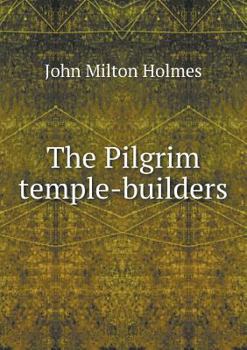 Paperback The Pilgrim temple-builders Book