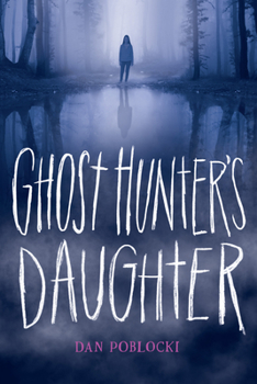 Hardcover Ghost Hunter's Daughter Book