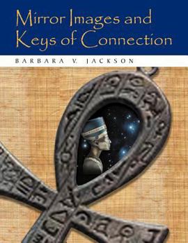 Paperback Mirror Images and Keys of Connection Book