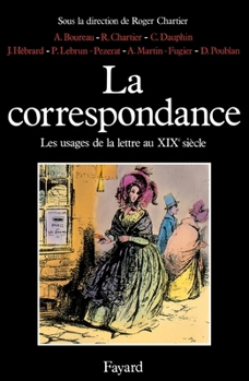 Correspondence: Models of Letter-Writing from the Middle Ages to the Nineteenth Century