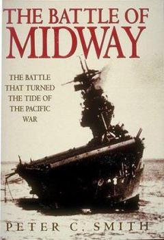 Hardcover The Battle of Midway: The Battle That Turned the Tide of the Pacific War Book