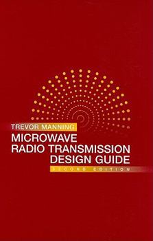 Hardcover Microwave Radio Transmission Design Guide, Second Edition Book