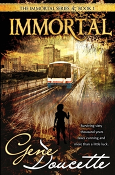 Immortal - Book #1 of the Immortal