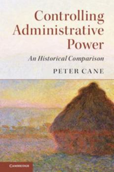 Hardcover Controlling Administrative Power: An Historical Comparison Book