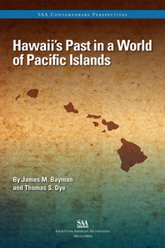 Paperback Hawaii’s Past in a World of Pacific Islands (SAA Current Perspectives) Book