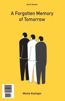 Paperback A Forgotten Memory of Tomorrow: Short Story Collection [Persian] Book
