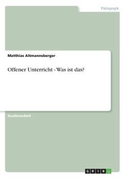 Paperback Offener Unterricht - Was ist das? [German] Book