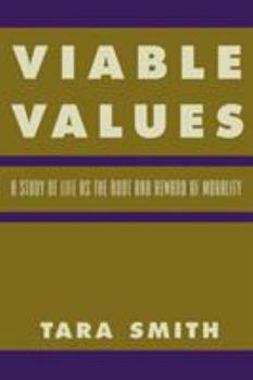 Paperback Viable Values: A Study of Life as the Root and Reward of Morality Book