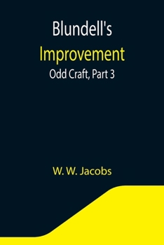Paperback Blundell's Improvement: Odd Craft, Part 3. Book