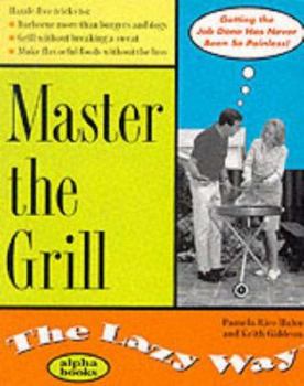Paperback Master the Grill the Lazy Way Book
