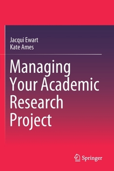 Paperback Managing Your Academic Research Project Book