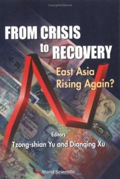 Hardcover From Crisis to Recovery: East Asia Rising Again? Book
