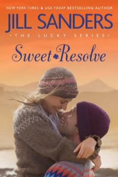 Sweet Resolve - Book #2 of the Lucky