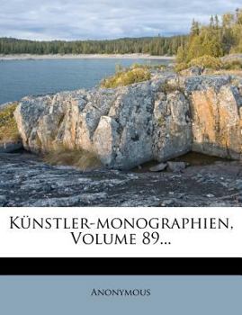 Paperback Kunstler-Monographien, Volume 89... [German] Book