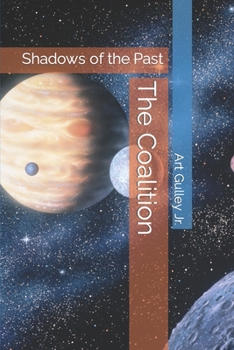 Paperback The Coalition: Shadows of the Past Book
