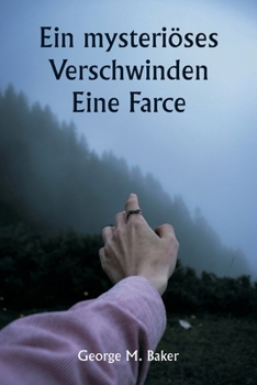 Paperback Ein mysteriöses Verschwinden Eine Farce [German] Book