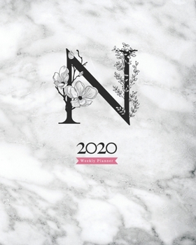 2020 Weekly Planner: 8x10 Agenda With Black Floral "N" Monogram On Gray Marble for Woman