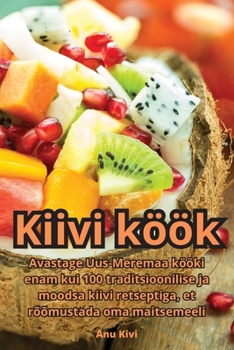Paperback Kiivi köök [Estonian] Book