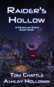 Paperback Raider's Hollow: Crystalline Earth Book 1.5 Book