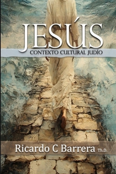 JESUS: CONTEXTO CULTURAL JUDIO (Spanish Edition)