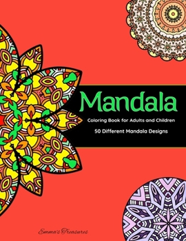 Paperback Mandala Coloring Book for Adults and Children: 50 Different Unique Mandala Coloring Pages, Art Coloring Therapy for Stress Relief and Relaxation Book