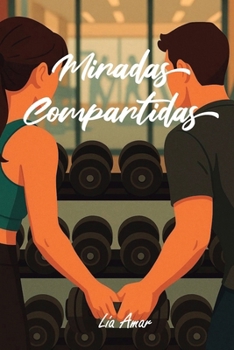 Paperback Miradas compartidas [Spanish] Book