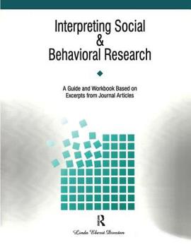 Paperback Interpreting Social and Behavioral Research: A Guide and Workbook Based on Excerpts from Journals Book