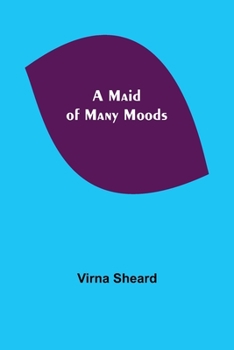 Paperback A Maid of Many Moods Book