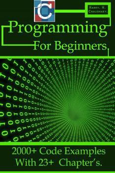 Paperback C Programming for Beginners: 2000+ Code Examples with 23+ Chapter's. Book