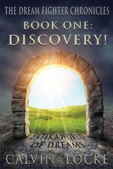 Discovery - Book #1 of the Dream Fighter Chronicles