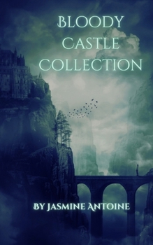 The Bloody Castle Collection (Bloody Castle Series)