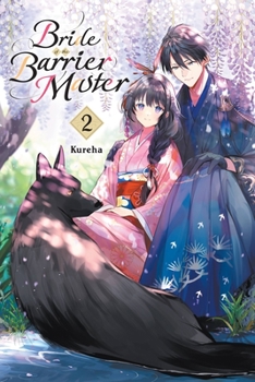 Bride of the Barrier Master, Vol. 2 - Book #2 of the Bride of the Barrier Master